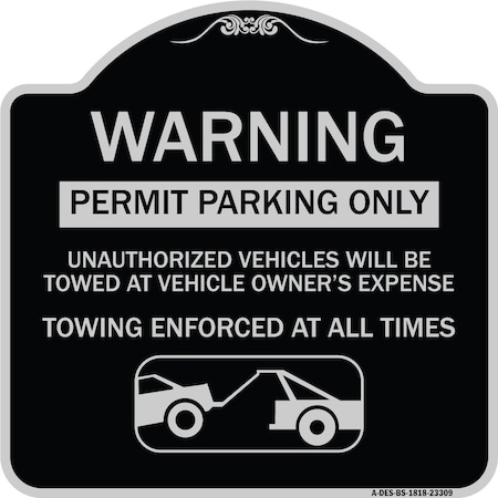 Permit Parking Only Unauthorized Vehicles Will Be Towed At Vehicle Owners Expense To Aluminum Sign